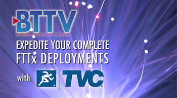 Solve FTTX Deployment Challenges Quickly with TE Connectivity & TVC